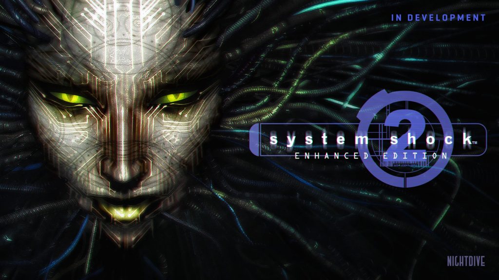 System Shock 2 Enhanced Edition is in development