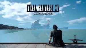 Final Fantasy 15 Comrades update 1.10