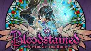 Bloodstained: Ritual of the Night Demo