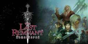 The Last Remnant Remastered Trailer