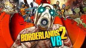 Borderlands 2 VR was announced today.