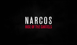 Narcos: Rise of the Cartels Release Window