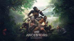 ancestors-the-humankind-odyssey-news-review-videos