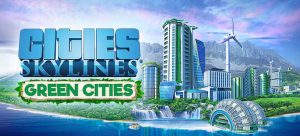 Cities: Skylines Green Cities DLC