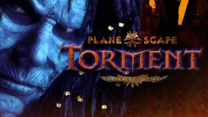 Planescape Torment Enhanced Edition