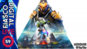 Digital Fiasco LIVE! Episode 59: Anthem Is Out Of Tune With Its Players
