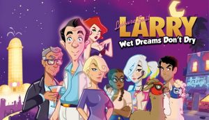 Leisure Suit Larry - Wet Dreams Don't Dry PS4 review