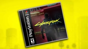 Cyberpunk 2077 PS1