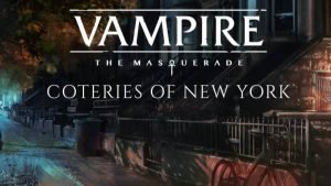 Vampire the Masquerade Coteries of New York