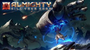 almighty-kill-your-gods-news-reviews-videos