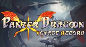 panzer-dragoon-VR-panzer-dragoon-voyage-record-news-reviews-videos