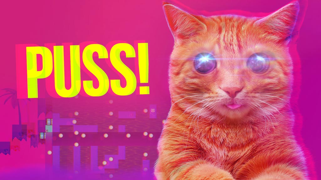 PUSS!