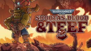 warhammer-40000-shottas-blood-teef-ps5-ps4-news-reviews-videos