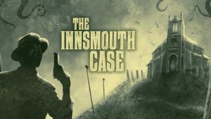 The Innsmouth Case