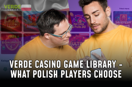 What Polish Players Choose in the Verde Casino Lobby